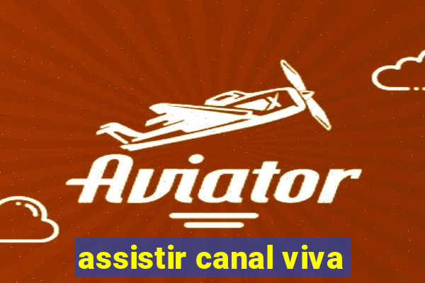 assistir canal viva